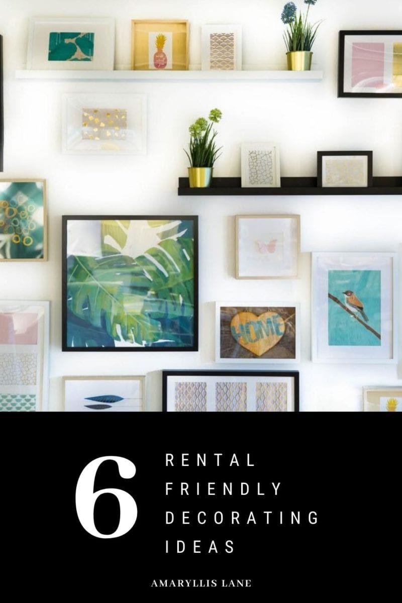 6 Rental Friendly Decorating Ideas - Amaryllis Lane